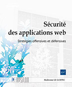 Sécurité des applications web Stratégies offensives et défensives