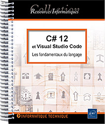 C# 12 et Visual Studio Code - Les fondamentaux du langage
