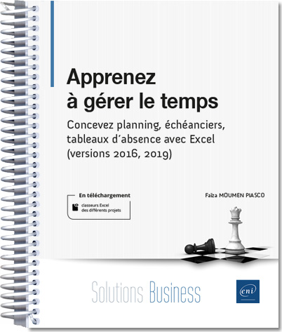 Apprenez à gérer le temps - Version en ligne - Concevez planning, échéanciers, tableaux d