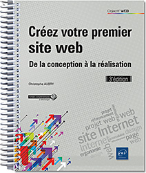 Créez votre premier site web - De la conception à la réalisation (3e édition) - Version en ligne