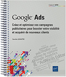 Google Ads - Créez et optimisez vos campagnes publicitaires pour booster votre visibilité... - Version en ligne