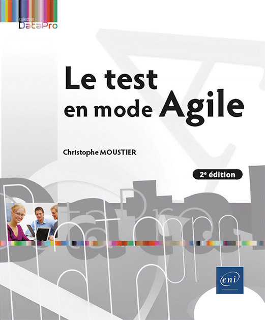 Le test en mode Agile (2e édition) -  