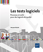 Les tests logiciels  Processus et outils pour des logiciels de qualité