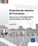 Protection des données de l'entreprise Mise en oeuvre de la disponibilité et de la résilience des données