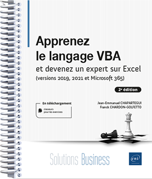 Apprenez le langage VBA - et devenez un expert sur Excel (versions 2019, 2021 et Microsoft 365)