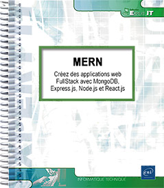 MERN - Créez des applications web FullStack avec MongoDB, Express.js, Node.js et React.js 