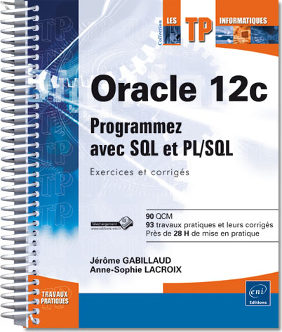 Oracle 12c - Programmez avec SQL et PL/SQL : Exercices et corrigés