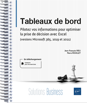 Tableaux de bord - Pilotez vos informations pour optimiser la prise de décision (versions Microsoft 365, 2019 et 2021)