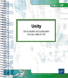 Unity - De la création à la publication d'un jeu vidéo en 2D