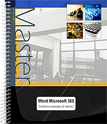 Word Microsoft 365 - Maîtrisez les fonctions avancées du traitement de texte de Microsoft (2e édition)