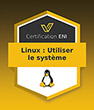 Coupon Certification IT (avec e-surveillance) Linux - Utiliser le système