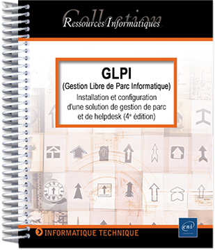 GLPI (Gestion Libre de Parc Informatique) - Installation et configuration d