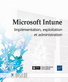 Microsoft Intune - Implémentation, exploitation et administration