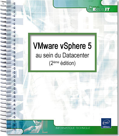 VMware vSphere 5 au sein du Datacenter (2ième édition) - Version en ligne