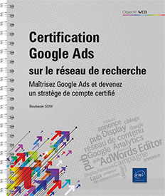 Certification Google Ads sur le Réseau de recherche - Maîtrisez Google Ads et devenez un stratège de compte certifié