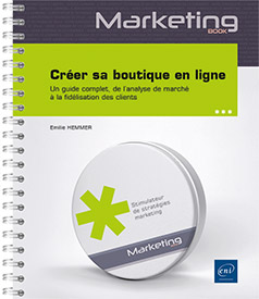 Créer sa boutique en ligne - Un guide complet, de l’analyse de marché à la fidélisation des clients