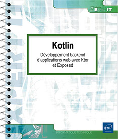 Kotlin - Développement backend d’applications web avec Ktor et Exposed