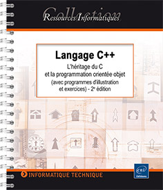 Langage C++ - De l'héritage C au C++ moderne (avec programmes d'illustration) (2e édition)
