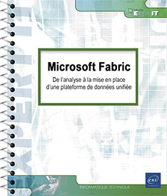 Microsoft Fabric - De l’analyse à la mise en place d’une plateforme de données unifiée