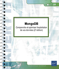 MongoDB - Comprendre et optimiser l'exploitation de vos données (avec exercices et corrigés) (2e édition)