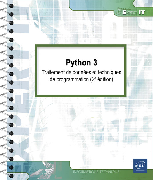 Python 3 - Traitement de données et techniques de programmation (2e édition)
