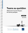 Teams au quotidien Télétravail et travail d