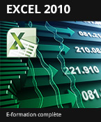 Formation en ligne Excel 2010 - Toutes les fonctionnalités d'Excel à votre portée - + le livre numérique Excel 2010 OFFERT - Valable 1 an, en illimité