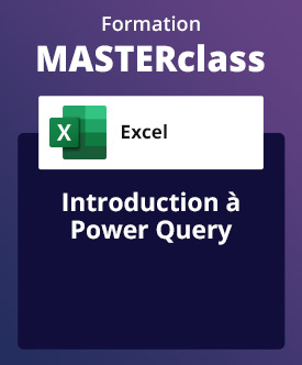 Formation MASTERclass Excel, avec formateur à distance - Introduction à Power Query