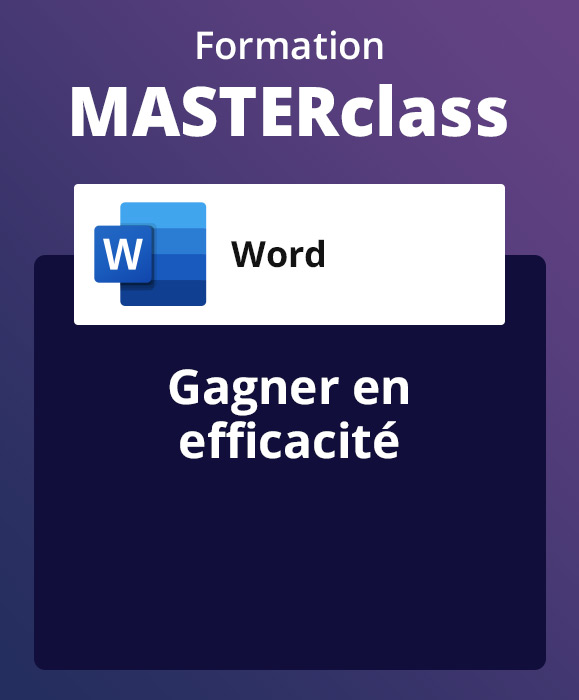 Formation MASTERclass Word, avec formateur à distance - Gagner en efficacité