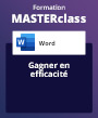 Formation MASTERclass Word, avec formateur à distance Gagner en efficacité