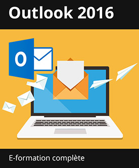 Formation en ligne Outlook 2016 - Toutes les fonctionnalités d'Outlook à votre portée - + le livre numérique Outlook 2016 OFFERT - Valable 1 an, en illimité