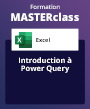 Formation MASTERclass Excel, avec formateur à distance Introduction à Power Query - avec support de cours & attestation de suivi fournis