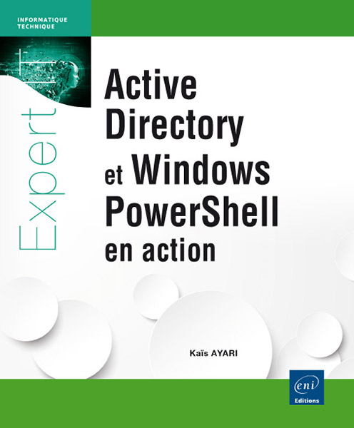 Active Directory et Windows PowerShell en action