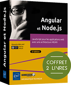 Angular et Node.js - Coffret de 2 livres : JavaScript pour les applications web avec une architecture MEAN (2e édition)