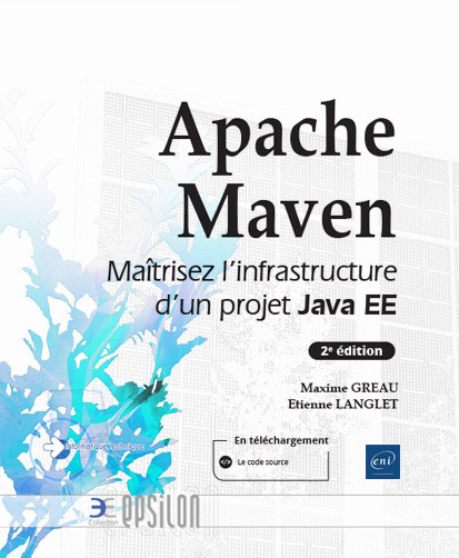 Apache Maven - Maîtrisez l