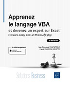 Apprenez le langage VBA et devenez un expert sur Excel (versions 2019, 2021 et Microsoft 365)
