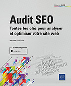 Extrait - Audit SEO Toutes les clés pour analyser et optimiser votre site web