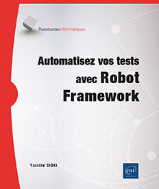 Automatisez vos tests avec Robot Framework -  