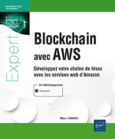 Blockchain avec AWS - Développez votre chaîne de blocs avec les services web d'Amazon