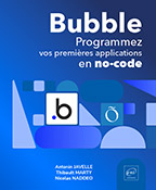 Bubble Programmez vos premières applications en no-code