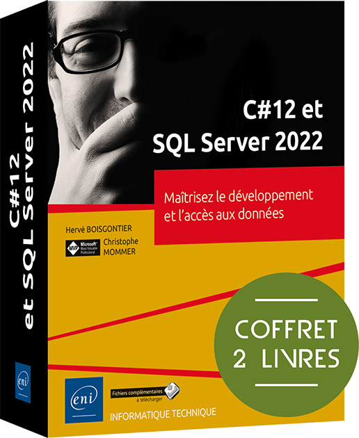C#12 et SQL Server 2022 - Coffret 2 livres : Maîtrisez le développement et l