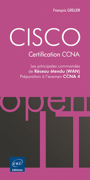 CISCO - Certification CCNA - Les principales commandes de Réseau étendu (WAN) - Préparation à l