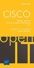 CISCO - Préparation à la certification CCNA 200-301 - Réseau, sécurité et automatisation d'entreprise