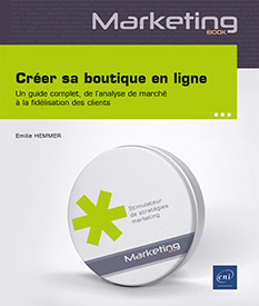 Créer sa boutique en ligne - Un guide complet, de l’analyse de marché à la fidélisation des clients