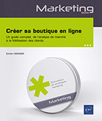 Extrait - Créer sa boutique en ligne Un guide complet, de l’analyse de marché à la fidélisation des clients