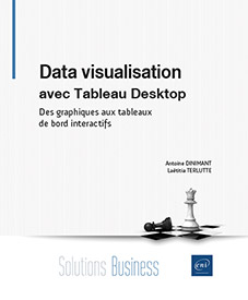 Extrait - Data visualisation avec Tableau Desktop Des graphiques aux tableaux de bord interactifs