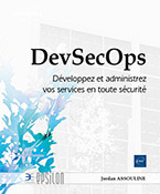 Extrait - DevSecOps Développez et administrez vos services en toute sécurité