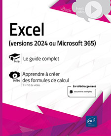 Excel (versions 2024 ou Microsoft 365) - Livre avec complément vidéo : Apprendre à créer des formules de calcul