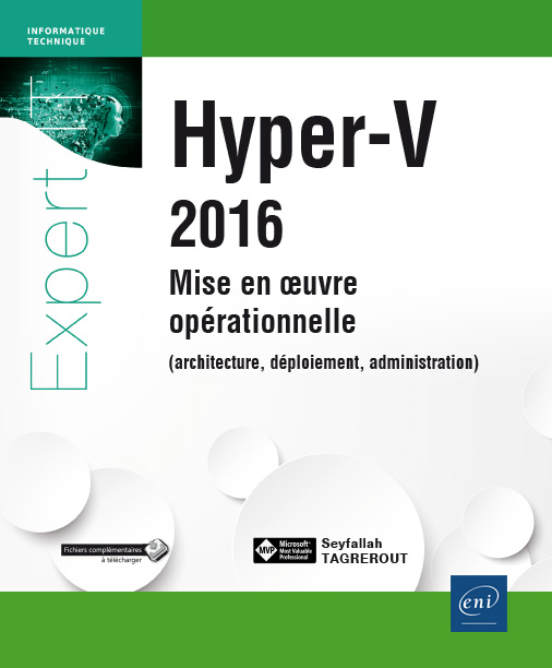Hyper-V 2016 - Mise en oeuvre opérationnelle (architecture, déploiement, administration) - Version en ligne