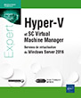 Hyper-V et System Center Virtual Machine Manager Services de virtualisation de Windows Server 2016